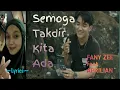 Download Lagu SEMOGA TAKDIR KITA ADA || FANY ZEE feat APRILIAN || LYRICS @niakurniawati1413