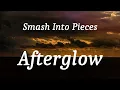 Smash Into Pieces - Afterglow (lyrics)