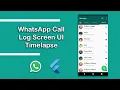 WhatsApp Call Log Screen UI Speed Code Flutter Speed Code Part 3 Flutter WhatsApp Speed Code