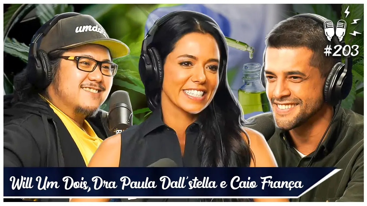 WILL UM DOIS, DRA. PAULA DALL'STELLA e CAIO FRANÇA [+GIANZÃO] - Flow #203