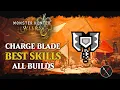 Monster Hunter Wilds Charge Blade - BEST SKILLS For Any BUILD