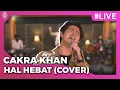 Download Lagu Cakra Khan - Hal Hebat | Konser Virtual Launching Single Cukup Lebih Baik