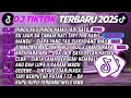 Download Lagu DJ TIKTOK TERBARU 2025🎵DJ RINDU AKU RINDU KAMU JADI SATU🎵DJ SU JAUH  SA TANAM HATI TAPI TRA HASIL