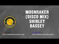 Moonraker (End Titles Disco Mix) Shirley Bassey