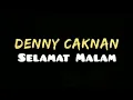 Download Lagu [KARAOKE] Selamat Malam - Denny Caknan | Audio HQ