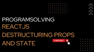 ReactJs Tutorial - Part-11 Destructuring of Props state