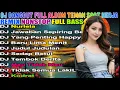 Download Lagu DJ DANGDUT TERBAIK FULL BASS - DJ ENAK NEMANI SAAT SANTAI DJ TERBARU 2025