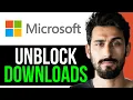 HOW TO UNBLOCK DOWNLOADS on MICROSOFT EDGE EASY GUIDE 2024