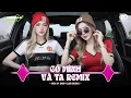 Lagu NHẠC NGHE TRÊN XE 🎧CÓ MÌNH VÀ TA REMIX - SET NHẠC TỦ HOUSE LAK \u0026 VIET DEEP 8X9X CỰC XỊN