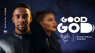 good god minister guc ft sunmisola agbebi official video 