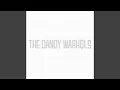 Lagu It'S A Fast Driving Rave Up With The Dandy Warhols Sixteen Minutes