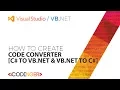 VB NET - How to create code converter C to VB Net VB Net to C