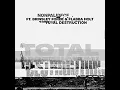 Total Destruction