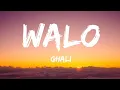 Download Lagu Ghali - Walo (Lyrics)