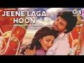 Jeene Laga Hoon - Lofi Mix | Ramaiya Vastavaiya | Atif Aslam, Shreya Ghoshal | Girish Kumar,Shruti H