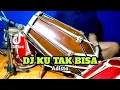 Download Lagu DJ KU TAK BISA JAUH DARIMU Koplo Viral Tiktok COVER Kendang Rampak!!!