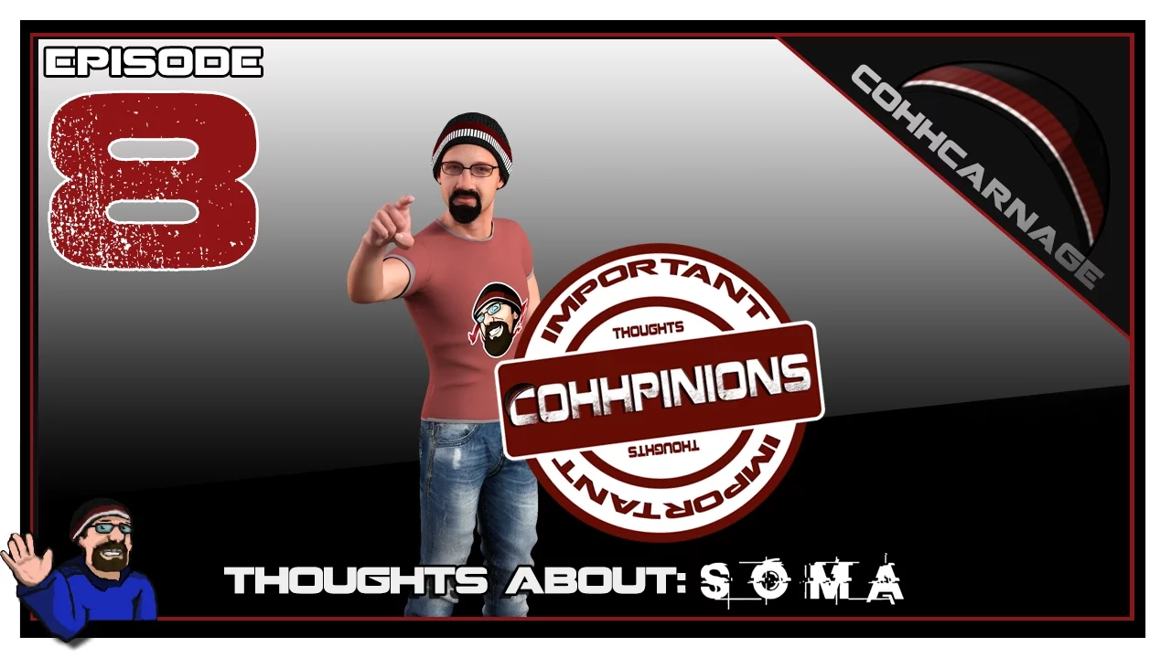 Cohhpinions: Thoughts On SOMA