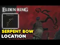 Elden Ring - Serpent Bow Location