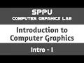 Introduction to Computer Graphics Computer Graphics Lab SE SPPU