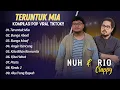 Download Lagu TERUNTUK MIA - NUH | BUNGA ABADI - RIO CLAPPY || LAGU POP INDO TERPOPULER 2025