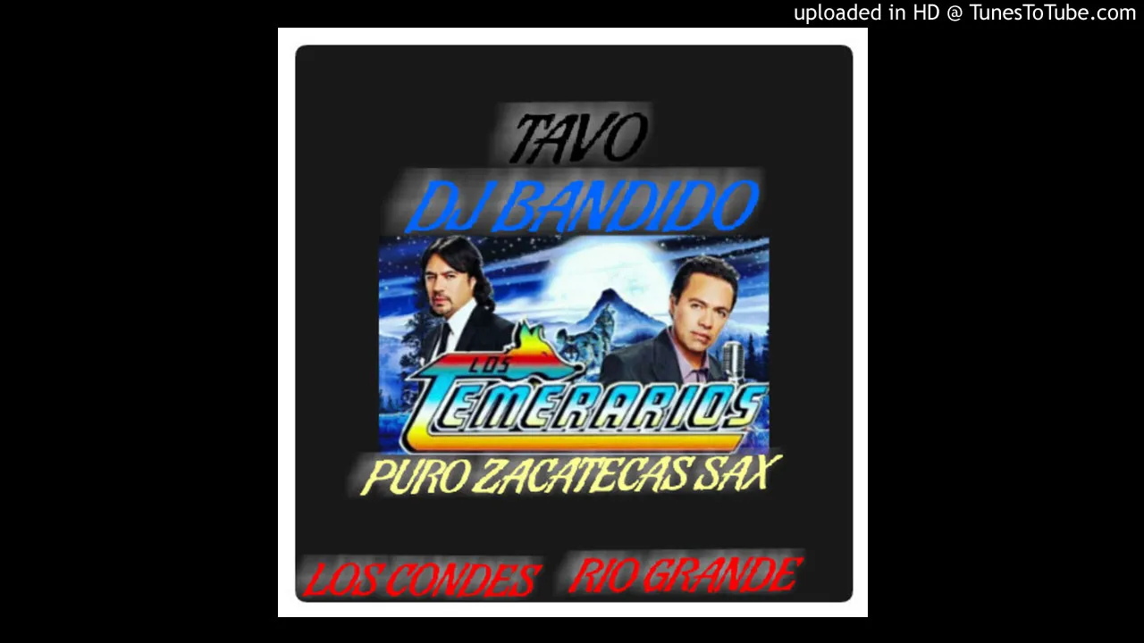 TEMERARIOS MIX DJ BANDIDO TEMERARIOS MIX DJ BANDIDO