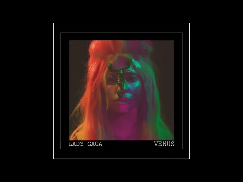 Download MP3 Lady Gaga - Venus (2022 Remaster)