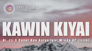 Download KAWIN KIAI - ITI S COVER AAN ANISA ( LIRIK ) MP3