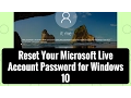 Reset Your Microsoft Live Account Password for Windows 10