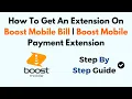 How To Get An Extension On Boost Mobile Bill Boost Mobile Payment Extension