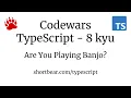 Codewars - Typescript