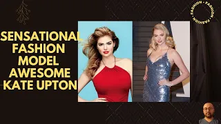 sensational fashion model aweome kate upton