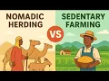 Nomadic Herding vs Sedentary Farming Easy Explanation with Examples Class 8 Geography