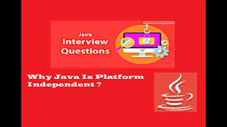 Java interview questions and answers Why java is platform independent