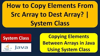 How to Copy Elements From Src Array to Dest Array System Class Java Tutorial