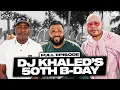 DJ Khaled on We The Best Classic, Jay-Z's BMW gift, top 5 records \u0026 50th b-day | Fat Joe \u0026 Jadakiss