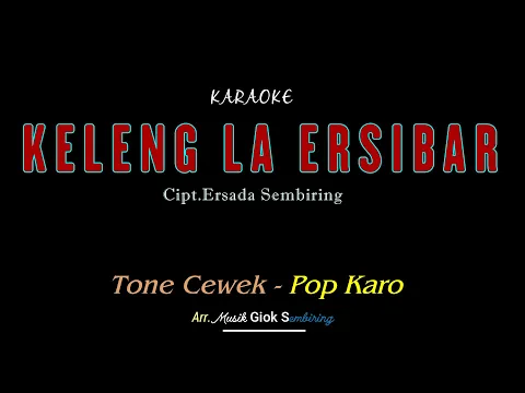 Download MP3 KELENG LA ERSIBAR tone cewek karaoke pop karo