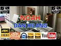 Download Lagu NOAH - 'Dan Hilang' M/V lyrics UHD 4K Original ter_jernih