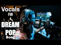 Lagu DREAM POP MUSIC- Recording VOCALS