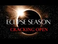 ECLIPSE SEASON Cracking Open 2 Week Transformation Window Rising From the Ashes