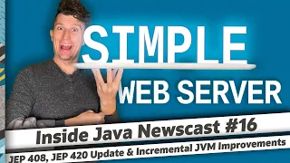 Simple Web Server Incremental JVM Improvements JEP 420 Update - Inside Java Newscast