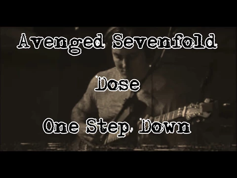 Download MP3 Avenged Sevenfold - Dose - One Step Down