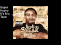Keak Da Sneak- Super Hyphy-K's Mix Tape