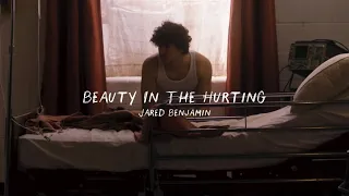 Beauty In The Hurting Music Video 