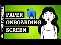 Paper OnBoarding Screen in Android Studio OnBoarding Screen with Animation Android Tutorials