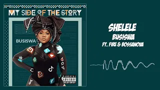 busiswa shelele ft fire u0026 bossnova audio visual 