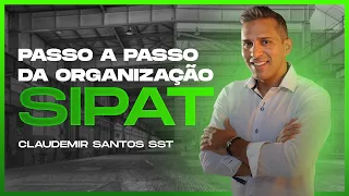 PASSO A PASSO DA ORGANIZAÇÃO DA SIPAT