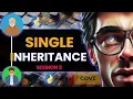 3 Object Oriented Programming SINGLE INHERITANCE
