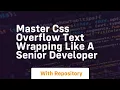master css overflow text wrapping like a senior developer