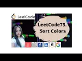 LeetCode75 Sort Colors WhiteBoard FAANG Interview Questions