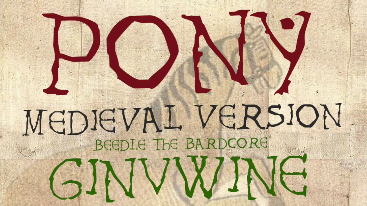 PONY | Medieval Bardcore Version | Ginuwine